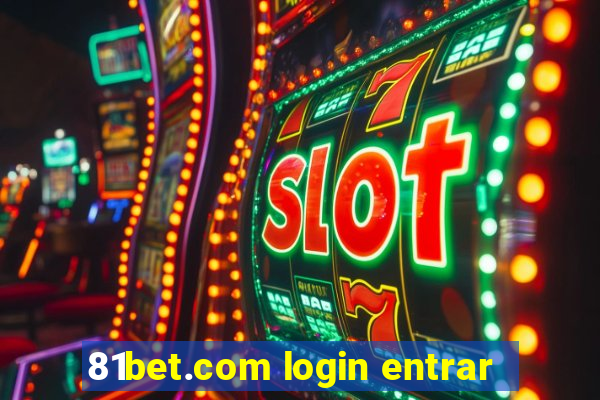 81bet.com login entrar